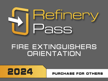Refinery Pass - Fire Extinguishers / 2024 - Purchase For Others