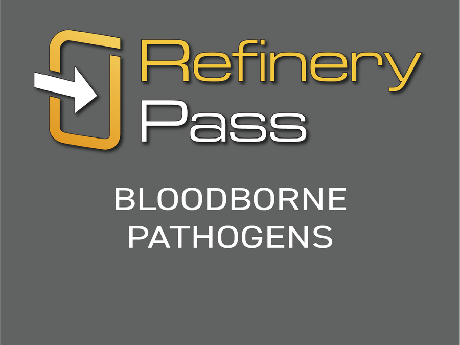 Refinery Pass - Bloodborne Pathogens