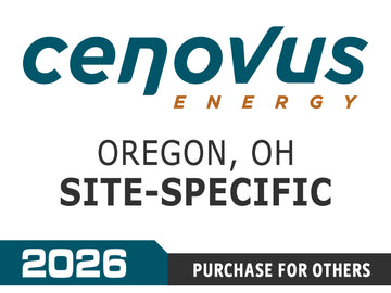 Cenovus, Oregon, Ohio, Site-Specific / 2026 - Purchase for Others