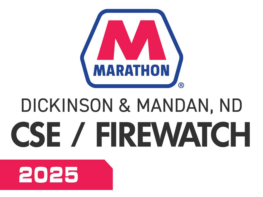 Marathon, Dickinson & Mandan, North Dakota CSE/Firewatch / 2025