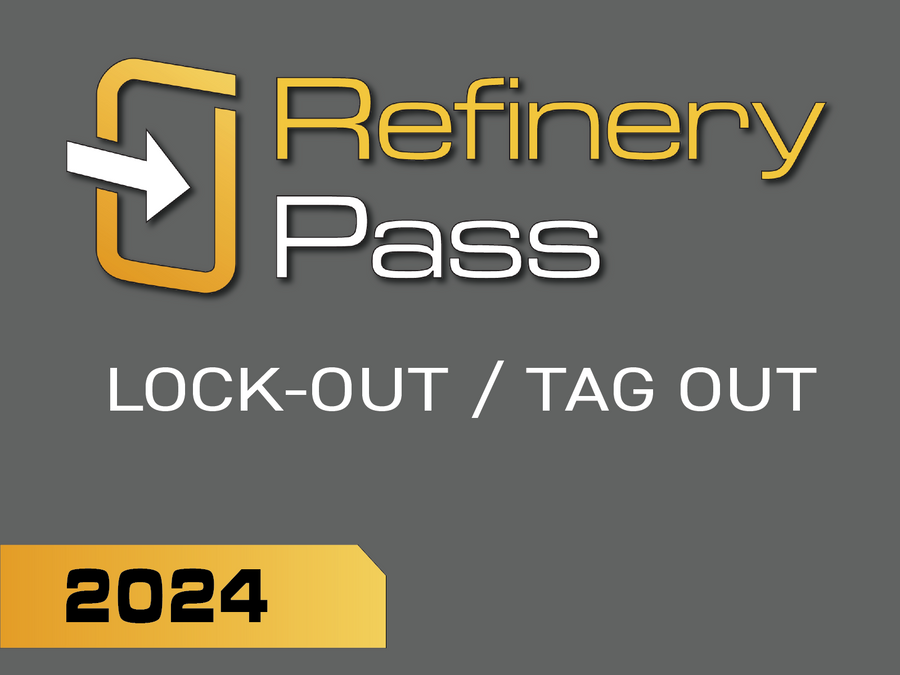 Refinery Pass - Lock-Out / Tag-Out 2024