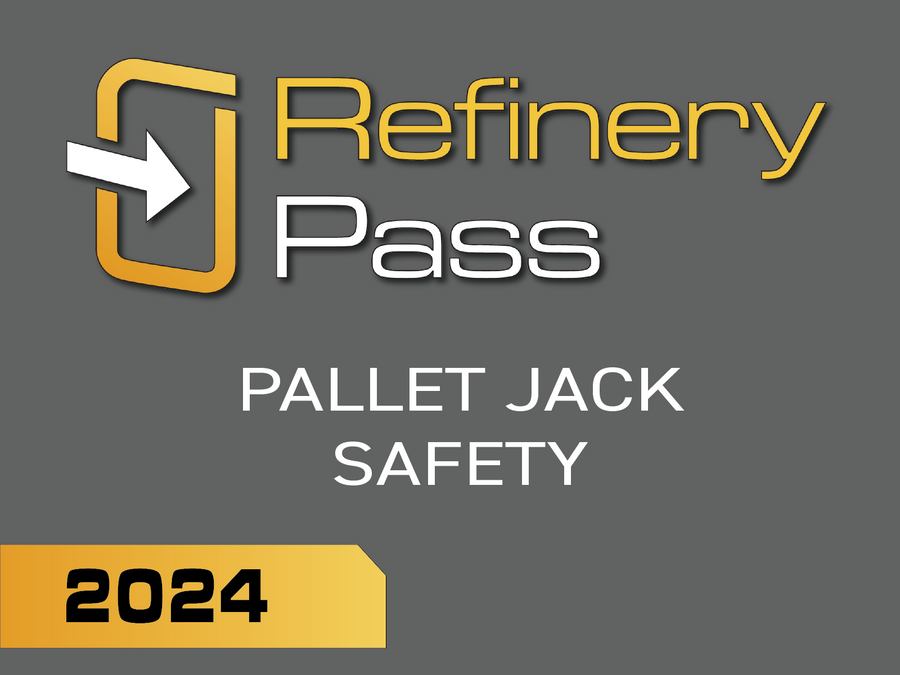 Refinery Pass - Pallet Jack Safety