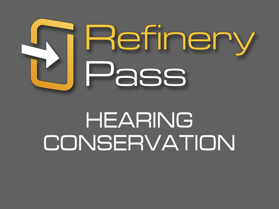Refinery Pass - Hearing Conservation