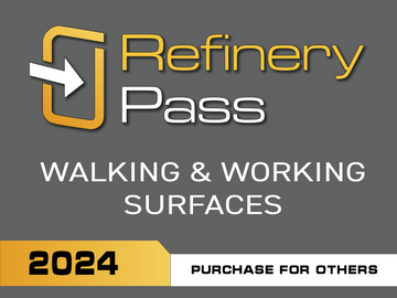 Refinery Pass - Walking & Working Surfaces / 2024 - Purchase For Others