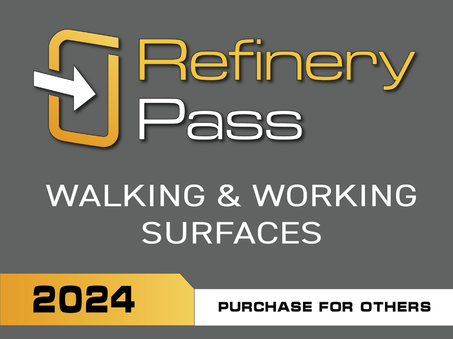 Refinery Pass - Walking & Working Surfaces / 2024 - Purchase For Others