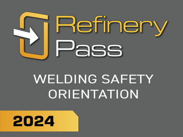 Refinery Pass - Welding Safety / 2024