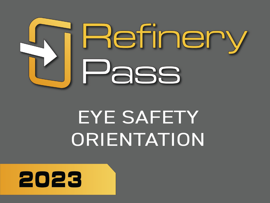 Refinery Pass - Eye Safety / 2023